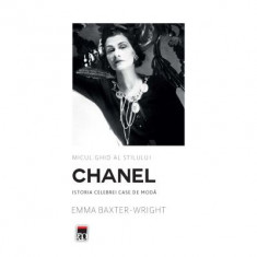 Micul ghid al stilului - Chanel - Emma Baxter-Wright