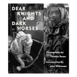 Dear knights and dark horses