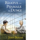 Baiatul cu pijamale in dungi - John Boyne