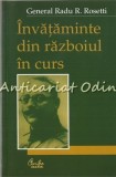 Cumpara ieftin Invataminte din Razboiul in Curs - General Radu R. Rosetti, Curtea Veche, 2003, 189 pagini, Politica, Bucuresti