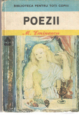 Poezii - Mihai Eminescu - Biblioteca pt. Toti 1986 cartonata foto