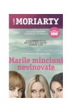 Marile minciuni nevinovate - Paperback brosat - Liane Moriarty - Trei