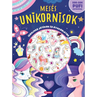 Mes&amp;eacute;s unikornisok - Izgalmas j&amp;aacute;t&amp;eacute;kok &amp;eacute;s gyakorlatok foto
