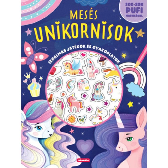 Mes&eacute;s unikornisok - Izgalmas j&aacute;t&eacute;kok &eacute;s gyakorlatok