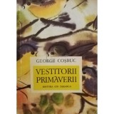 George Cosbuc - Vestitorii primaverii (Editia: 1977)