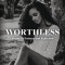 Worthless: Poems of Sadness and Reflection