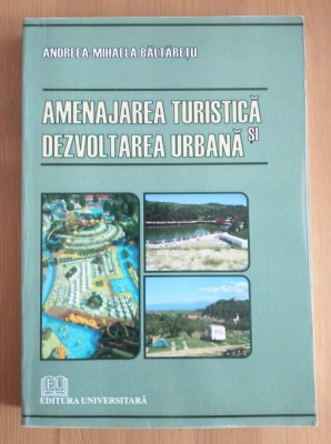 Andreea Mihaela Băltărețu - Amenajarea turistică și dezvoltarea urbană foto