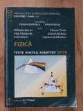 Fizica. Teste pentru admitere 2022- Cipriana Stefanescu, Mihaela Baican