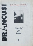 Ștefan Georgescu-Gorjan, Br&acirc;ncuși Templul din Indor, 1996