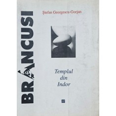 Ștefan Georgescu-Gorjan, Br&acirc;ncuși Templul din Indor, 1996