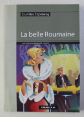 LA BELLE ROUMANIE de DUMITRU TEPENEAG , 2004 foto