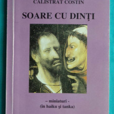 Calistrat Costin – Soare cu dinti ( miniaturi in haiku si tanka )