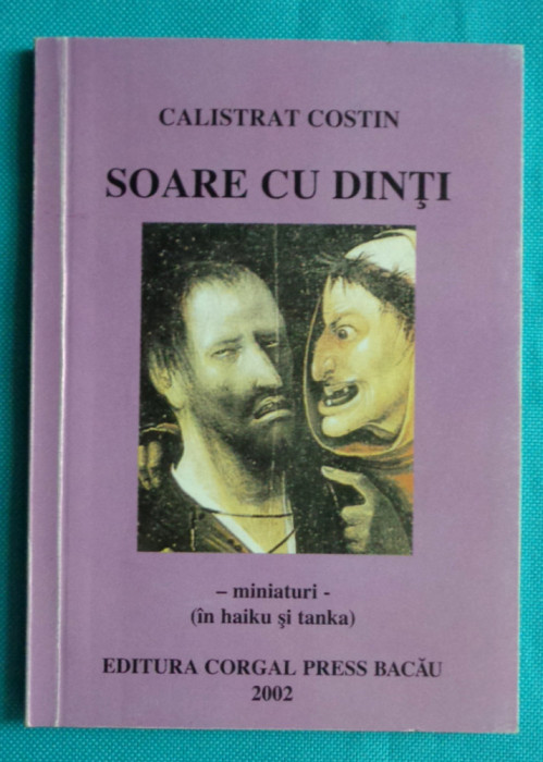 Calistrat Costin &ndash; Soare cu dinti ( miniaturi in haiku si tanka )