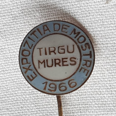 Insigna Expozitia de Mostre - Targu Mures 1966 - Rara