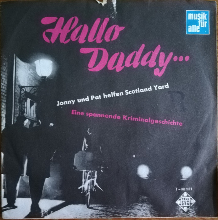 Disc Vinil 7# Jo Langenberg &lrm;&ndash; Hallo Daddy... Telefunken &lrm;&ndash; T-M 121