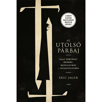 Az utols&amp;oacute; p&amp;aacute;rbaj - Eric Jager foto