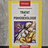 Constantin Enăchescu - Tratat de psihosexologie. Ediția a IV-a revăzută și adăugită | psihosexologie, sexualitate umană, psihologie