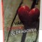 VARSTA , DORINTA SI DRAGOSTEA de MARIE DE HENNEZEL , 2017