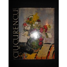 CIUCURENCU. ALBUM PICTURA (1965, prefata de Dan Grigorescu, imagini detasabile)
