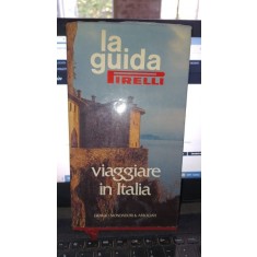 La guida Pirelli viaggiare in Italia (ghid , text in Lb.Italiana)