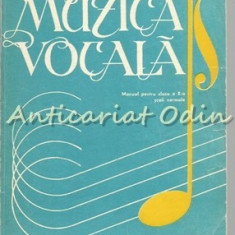 Muzica Vocala. Manual Pentru Clasa a X-a, Scoli Normale - Gheorghe Bercea
