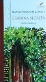 Gradina Secreta - Frances Hodgson Burnett, 2022, 400 pagini, Roman clasic