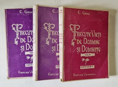 TRECUTE VIETI DE DOAMNE SI DOMNITE de C. GANE , 3 VOLUME 1943 *MICI DEFECTE foto