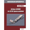 Airbus A300B &eacute;s A310 t&iacute;puscsal&aacute;dok - Szab&oacute; Mikl&oacute;s