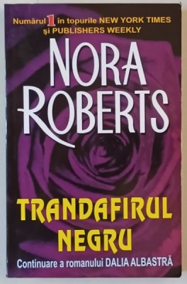 TRANDAFIRUL NEGRU de NORA ROBERTS , 2006 foto