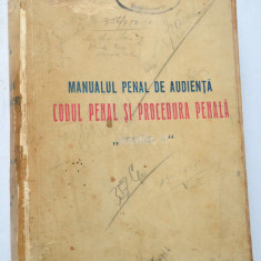 Manualul penal de audienta - codul penal si procedura penala 1936