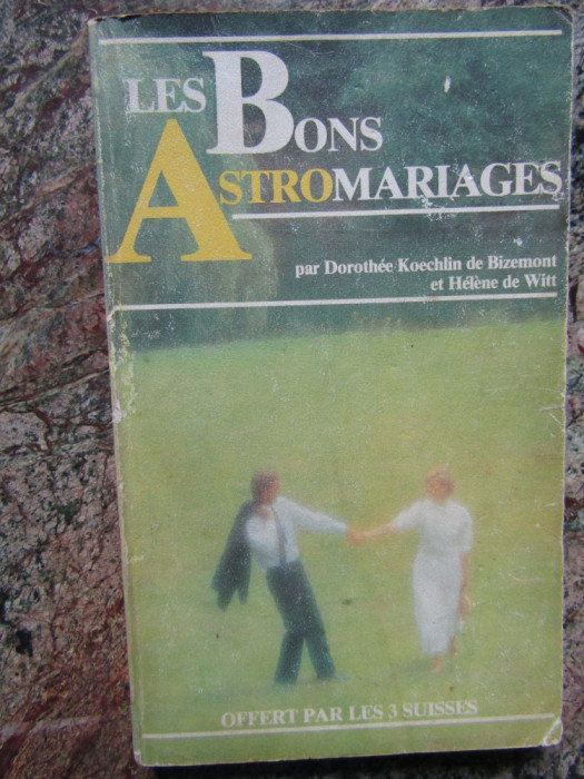 Les bons astromariages Helene de WITT et Dorothee KOECHLIN DE BIZEMONT