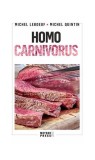 Homo carnivorus. Impactul alimentației pe bază de carne - Paperback brosat - Michel Leboeuf, Michel Quintin - Meteor Press
