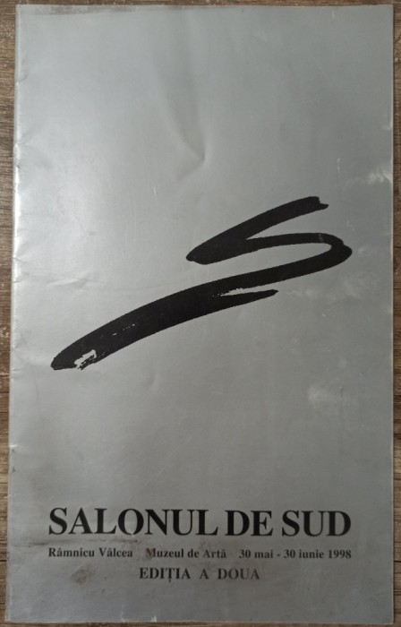 Salonul de Sud// catalog expozitie, Ramnicu Valcea 1998