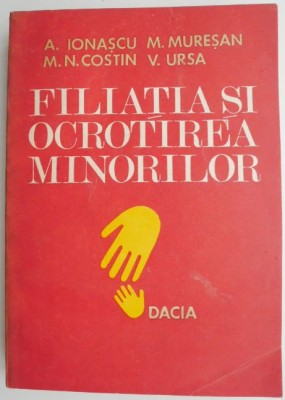 Filiatia si ocrotirea minorilor &amp;ndash; A. Ionascu foto