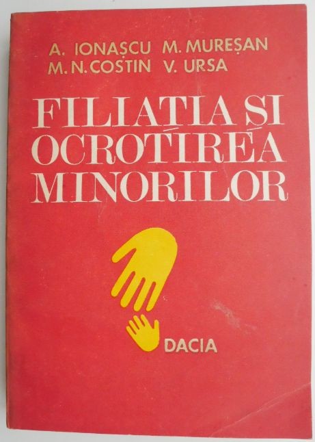 Filiatia si ocrotirea minorilor &ndash; A. Ionascu