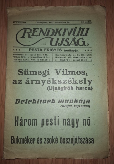 Rendk&iacute;v&uuml;li &Uacute;js&aacute;g * Pesta Frigyes Hetilapja (dec. 1917)