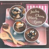 Sticky, Chewy, Messy, Gooey