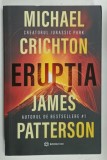 ERUPTIA de MICHAEL CRICHTON si JAMES PATTERSON , 2024 , LIPSA PAGINA DE TITLU *