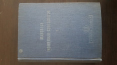 Manualul Inginerului Constructor. Vol I- 1950 foto