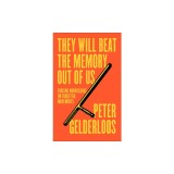 They Will Beat the Memory Out of Us: Forcing Nonviolence on Forgetful Movements