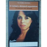O VICTIMA A DICTATURII ARGENTINIENE. RECUPERAREA UNEI IDENTITATI-VICTORIA DONDA-235393