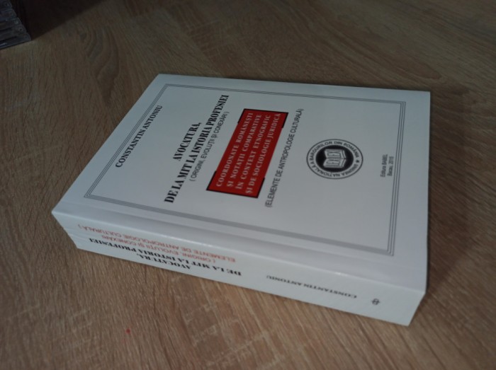 Avocatura, intre mit si istoria profesiei -C-tin Antoniu, 756 pag **Carte rara !