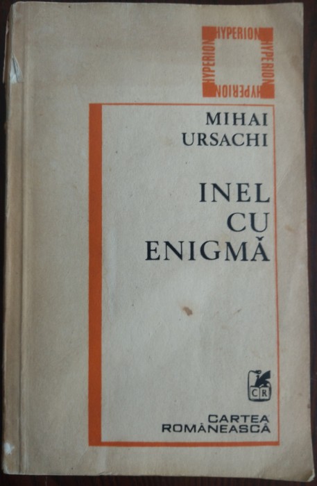 MIHAI URSACHI - INEL CU ENIGMA (VERSURI, 1970-1981) [postfata LAURENTIU ULICI]