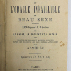 PETIT ZODIAQUE MAGIQUE OU L 'ORACLE INFAILLIBLE DU BEAU SEXE par ASSMODE , 1908 , PREZINTA PETE SI URME DE UZURA