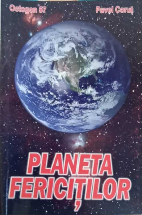 PLANETA FERICITILOR-PAVEL CORUT