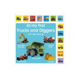 My First Trucks and Diggers: Let's Get Driving!