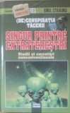 Emil Strainu Singur printre extraterestrii