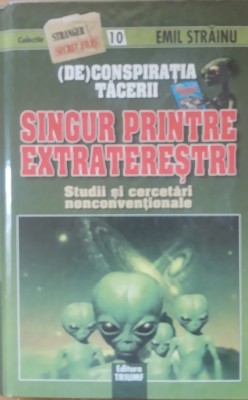 Emil Strainu Singur printre extraterestrii foto