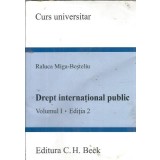 Drept international public (volumul 1) - Raluca Miga-Besteliu