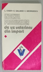 INDEXUL PRODUSELOR DE UZ VETERINAR DIN IMPORT de L. CISER ...I. GEORGESCU , 1995